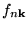 $f_{n{\bf k}}$