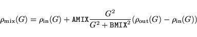 \begin{displaymath}
\rho_{\rm mix}(G)=\rho_{\rm in}(G) + {\tt AMIX} \frac{G^2}{G^2+ {\tt BMIX}^2} (\rho_{\rm out}(G)-\rho_{\rm in}(G))
\end{displaymath}