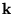 ${\bf k}$