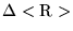 $\Delta<{\rm R}>$