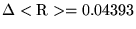 $\Delta<{\rm R}>=0.04393$