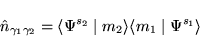 \begin{displaymath}
{\hat n}_{\gamma_1\gamma_2} = \langle \Psi^{s_2} \mid m_2 \rangle
\langle m_1 \mid \Psi^{s_1} \rangle
\end{displaymath}