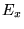 $E_x$