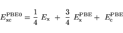 \begin{displaymath}
E_{\mathrm{xc}}^{\mathrm{PBE0}}=\frac{1}{4}~E_{\mathrm{x}}~+...
... E_{\mathrm{x}}^{\mathrm{PBE}}
+~E_{\mathrm{c}}^{\mathrm{PBE}}
\end{displaymath}