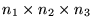 $n_1\times n_2\times n_3$