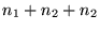 $n_1+n_2+n_2$