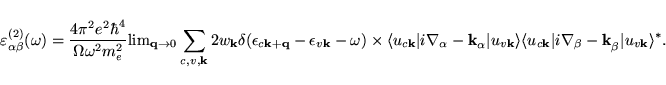 \begin{displaymath}
\varepsilon^{(2)}_{\alpha \beta} (\omega) = \frac{4 \pi^2 e...
...\beta} - \mathbf{ k}}_{\beta} \vert u_{v\mathbf{k}} \rangle^*.
\end{displaymath}