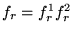 $f_r=f^1_r f^2_r$