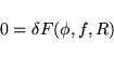 \begin{displaymath}
0 = \delta F(\phi,f,R)
\end{displaymath}