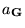 $a_{\bf G}$